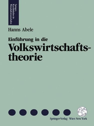 Einfuhrung in die Volkswirtschaftstheorie