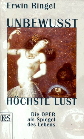 Unbewusst, Höchste Lust