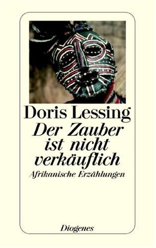 Der Zauber Ist Nicht Verkäuflich. Afrikanische Erzählungen
