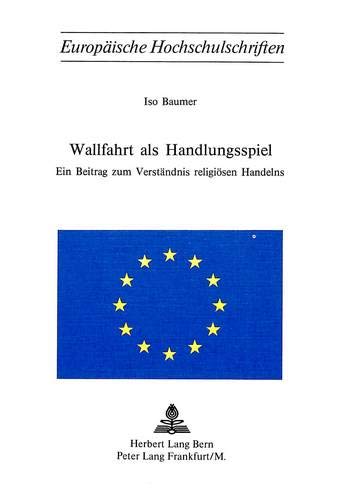 Wallfahrt Als Handlungsspiel