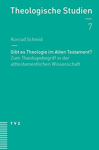 Gibt es Theologie im Alten Testament