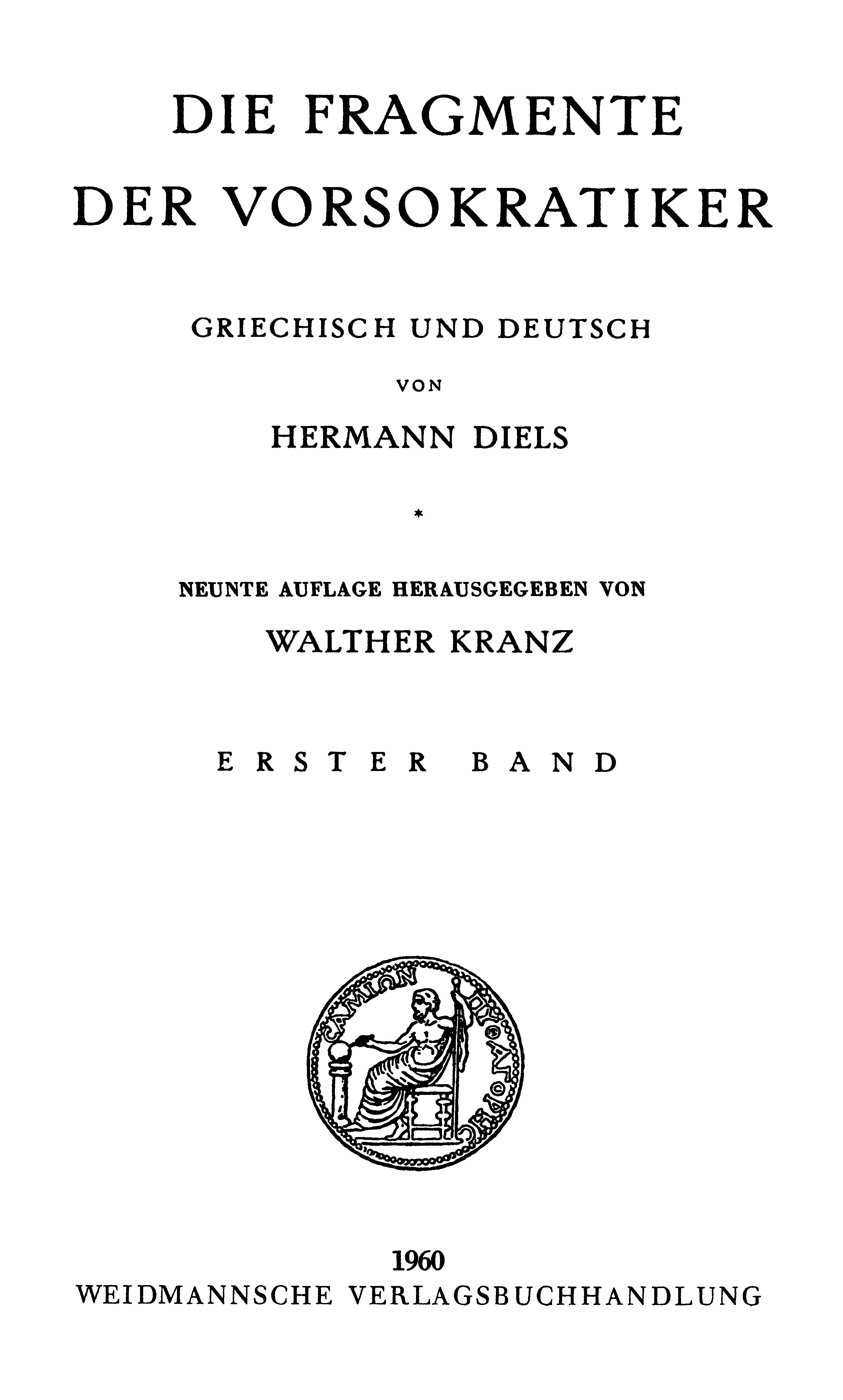 Die Fragmente Der Vorsokratiker, Band I