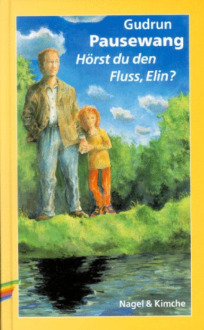Horst du Den Fluss, Elin?