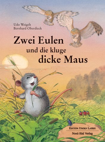 Zwei Eulen und die kluge dicke Maus.