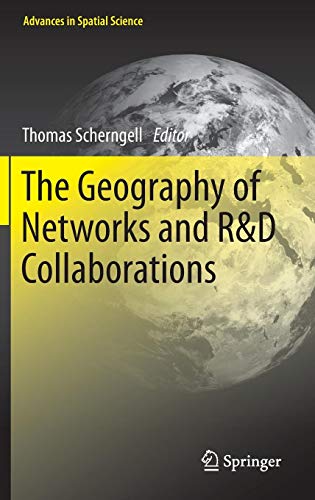 The Geography Of Networks And R&D Collaborations