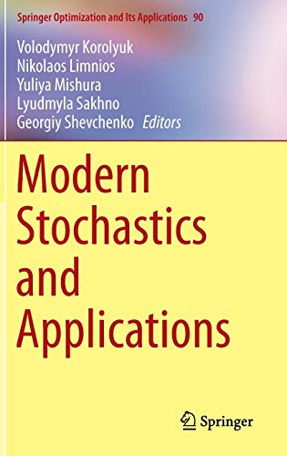 Modern stochastics and applications