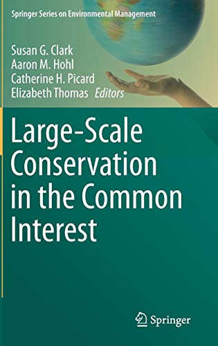 Large Scale Conservation in the Common Interest
