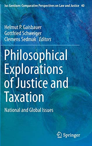 Philosophical Explorations of Justice and Taxation