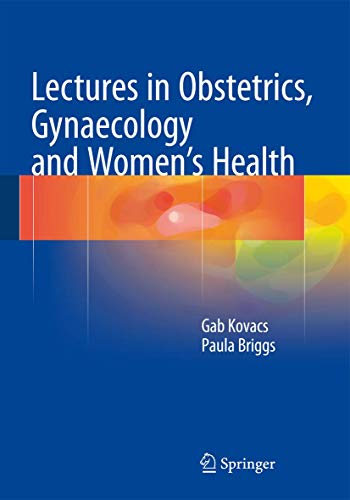 Lectures in Obstetrics Gynaecology and Women s Health