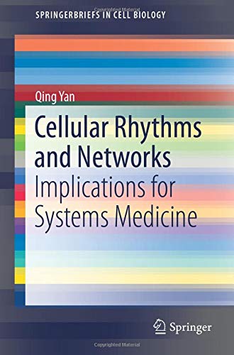 Cellular Rhythms And Networks
