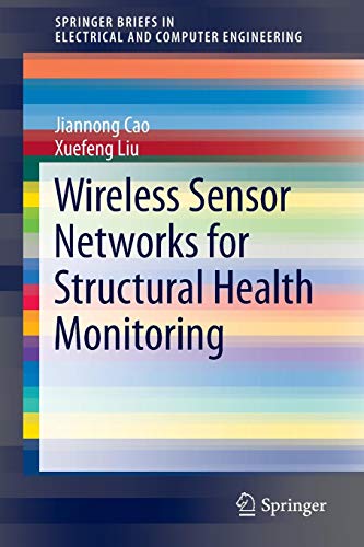 Wireless Sensor Networks For Structural Health Monitoring