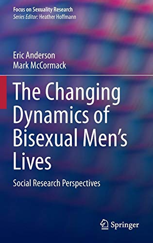 The Changing Dynamics Of Bisexual Men'S Lives: Social Research Perspectives