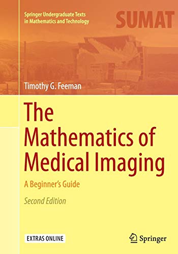The Mathematics Of Medical Imaging: A Beginner’S Guide