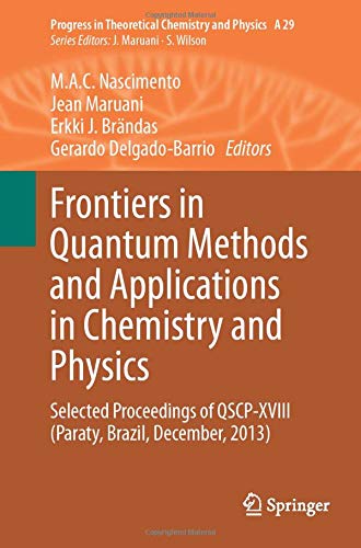 Frontiers in Quantum Methods and Applications in Chemistry and Physics