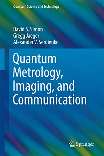 Quantum Metrology, Imaging, And Communication