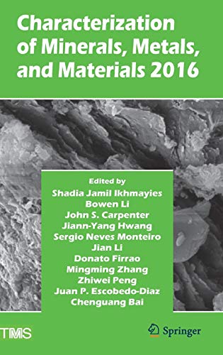 Characterization of Minerals Metals and Materials 2016
