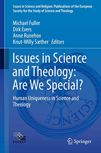 Issues in Science and Theology Are We Special