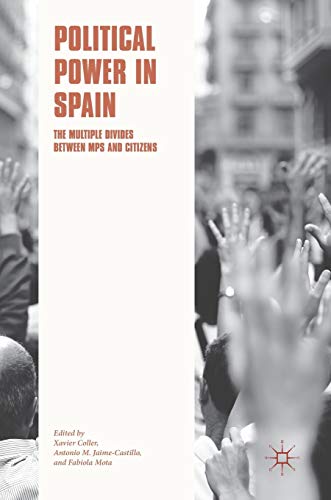 Political Power In Spain: The Multiple Divides Between MPs And Citizens