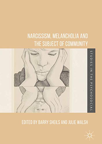 Narcissism, Melancholia And The Subject Of Community