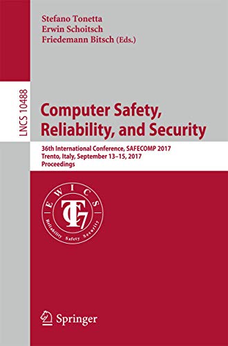 Computer Safety Reliability and Security