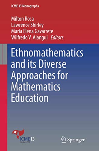 Ethnomathematics And Its Diverse Approaches For Mathematics Education