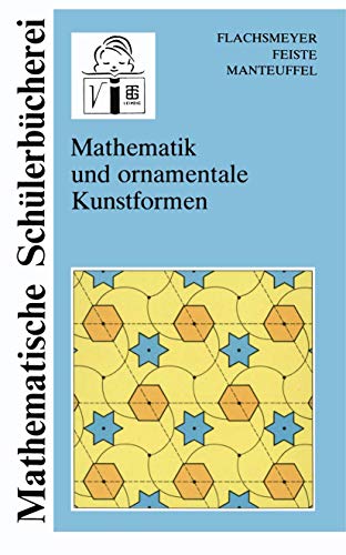 Mathematik Und Ornamentale Kunstformen