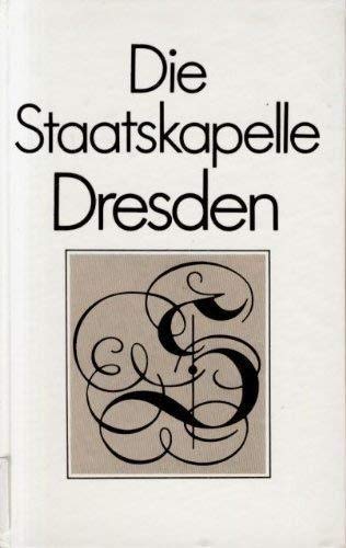 Die Staatskapelle Dresden