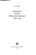Kursachsen Und Der Böhmische Aufstand 1618-1622