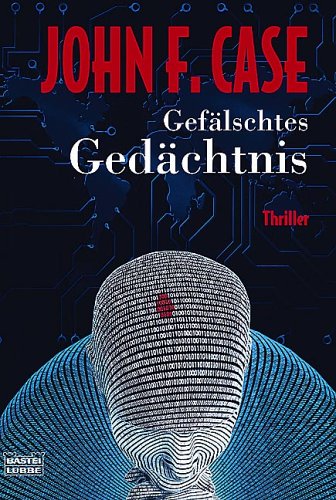 Gefälschtes Gedächtnis.