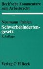 Schwerbehindertengesetz: Gesetz Zur Sicherung Der Eingliederung Schwerbehinderter In Arbeit, Beruf Und Gesellschaft : Kommentar