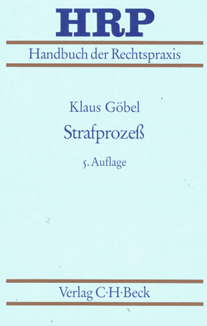 Handbuch der Rechtspraxis HRP 9 Bde. in 11 Tl. Bdn. Bd.8 Strafprozess