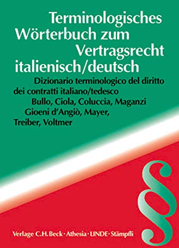 Terminologisches Worterbuch zum Vertragsrecht Italienisch Deutsch.