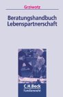 Beratungshandbuch fur gleichgeschlechtliche Lebensgemeinschaften und Lebenspartnerschaften.