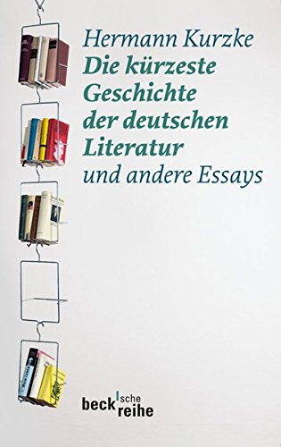 Die Kurzeste Geschichte der Deutschen Literatur