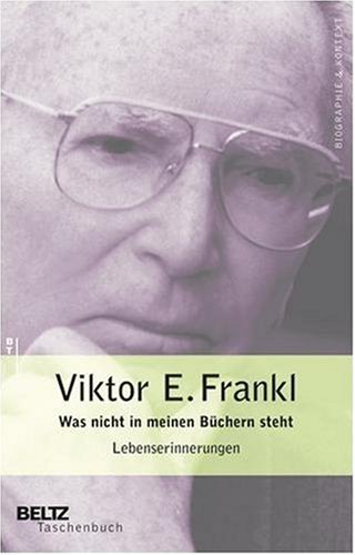 Was Nicht in Meinen Büchern Steht. Lebenserinnerungen