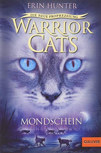 Warrior Cats Staffel 2/02. Die Neue Prophezeiung. Mondschein by ERIN HUNTER, ISBN 9783407745286
