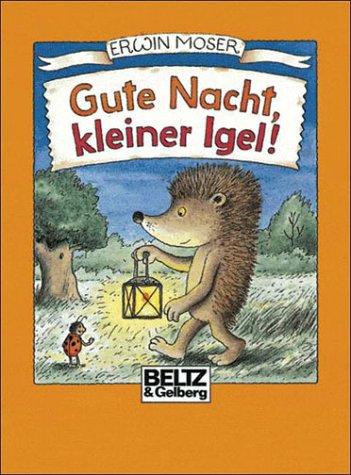 Gute Nacht, Kleiner Igel!