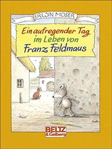 Ein Aufregender Tag Im Leben von Frank Feldmaus