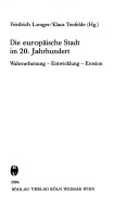 Die europaische Stadt im 20. Jahrhundert