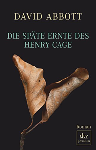 Die Späte Ernte des Henry Cage