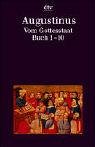 Vom Gottesstaat. (de Civitate Dei). Bd. 1 Buch 1-10