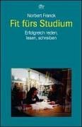 Fit furs Studium. Erfolgreich lesen reden schreiben.