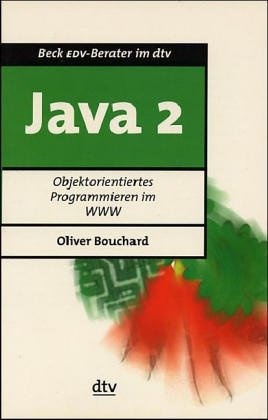 Java 2. Objektorientiertes Programmieren Im WWW.
