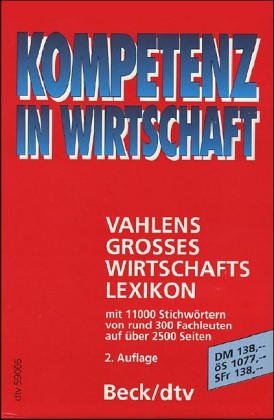 Vahlens Grosses Wirtschaftslexikon. Mit 11 000 Stichwortern.