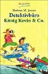 Detektivburo Konig Kevin und Co.