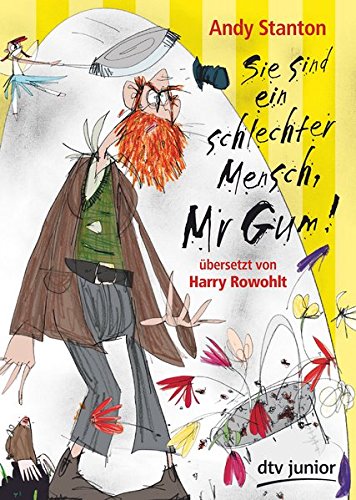Sie Sind Ein Schlechter Mensch, Mr Gum!
