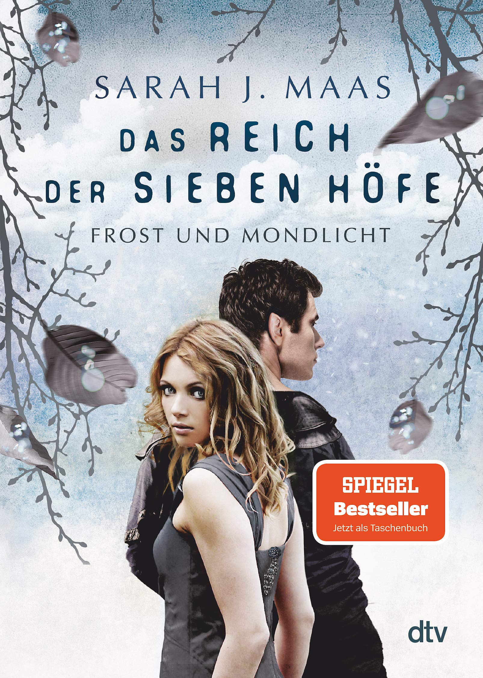 Das Reich Der Sieben Höfe – Frost Und Mondlicht: Roman: Romantische Fantasy Der Bestsellerautorin (Das Reich Der Sieben Höfe-Reihe 4) (German Edition) by Sarah J. Maas, ISBN 9783423718967