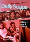 Daily Soaps. Macher Fans und Stars.