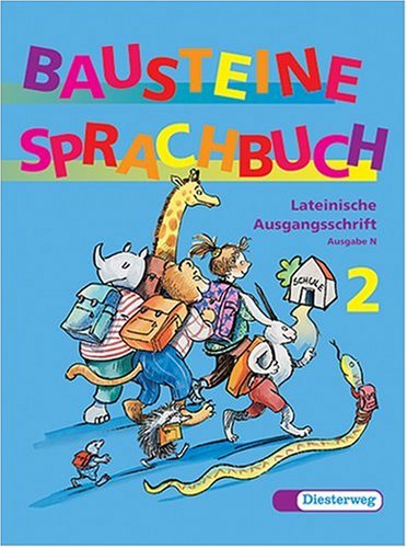 Bausteine Sprachbuch Ausgabe N neue Rechtschreibung 2. Schuljahr Lateinische Ausgangsschrift