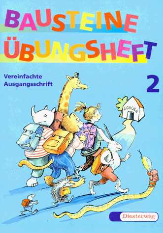 Bausteine Ubungshefte Ausgabe Nordrhein Westfalen neue Rechtschreibung 2. Schuljahr Vereinfachte Ausgangsschrift